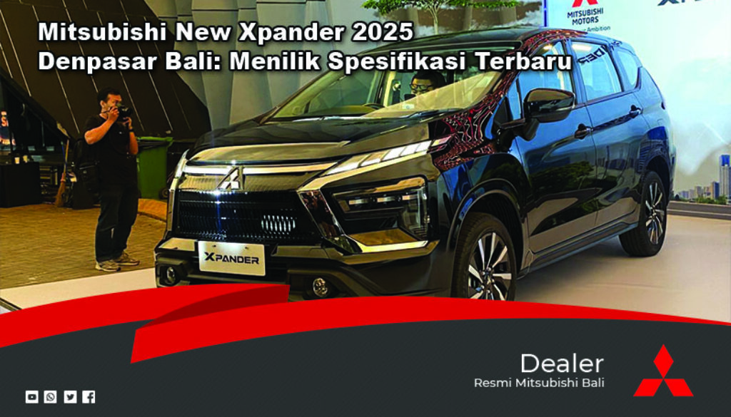 mitsubishi new xpander 2025 bali